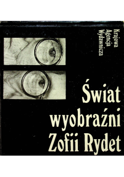 Świat wyobraźni Zofii Rydet
