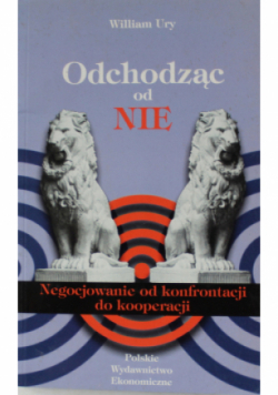 Odchodząc od Nie negocjowanie od konfrontacji do kooperacji