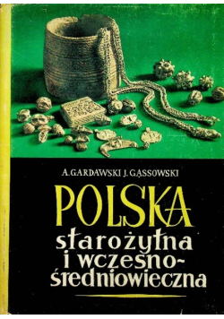 Polska starożytna i wczesno - średniowieczna