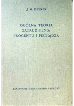 Ogólna teoria zatrudnienia procentu i pieniądza