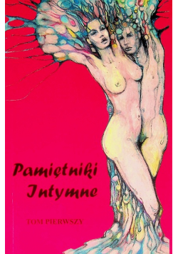 Pamiętniki intymne Tom 1