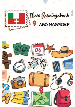 Mein Reisetagebuch Lago Maggiore