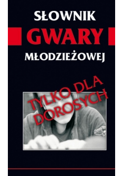 Słownik gwary młodzieżowej