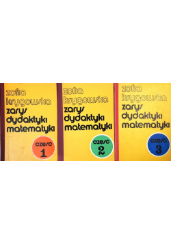 Zarys dydaktyki matematyki Część 1 do 3