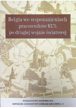 Belgia we wspomnieniach pracowników KUL po II wojnie światowej