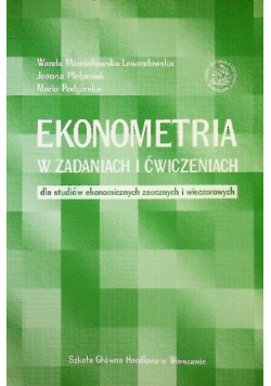 Ekonometria w zadaniach  i ćwiczeniach