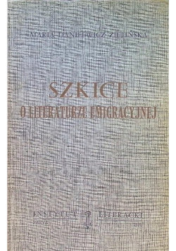 Szkice o literaturze emigracyjnej