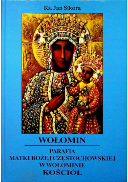 Wołomin Parafia Matki Bożej Częstochowskiej w Wołominie