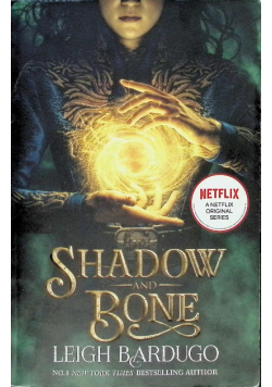 Shadow and Bone