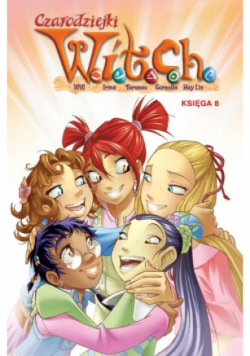 Czarodziejki W.I.T.C.H. Księga 8