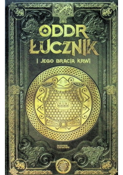 Oddr Łucznik i jego Bracia Krwi