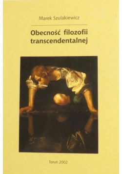 Obecność filozofii transcendentalnej