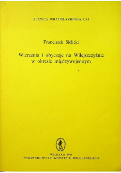 Wierzenia i obyczaje na Wilejszczyźnie w okresie międzywojennym