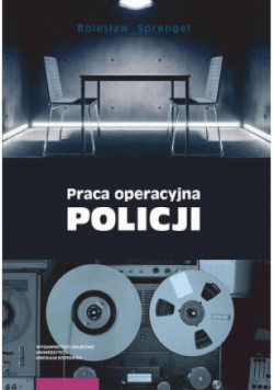Praca operacyjna Policji