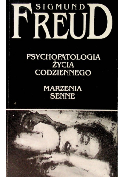 Psychopatologia życia codziennego Marzenia senne
