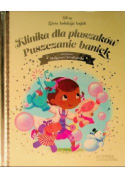 Złota Kolekcja Bajek Tom  130 Klinika dla pluszaków puszczanie baniek