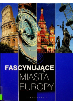 Fascynujące Miasta Europy