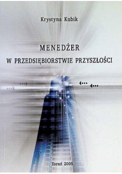 Menedżer w przedsiębiorstwie przyszłości