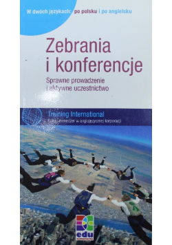 Zebrania i konferencje Sprawne prowadzenie i aktywne uczestnictwo