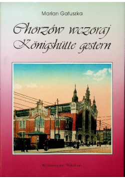 Chorzów wczoraj