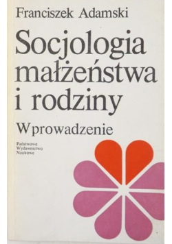 Socjologia małżeństwa i rodziny
