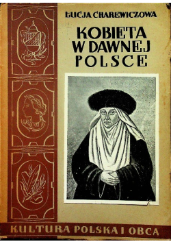 Kobieta w dawnej Polsce 1938 r.