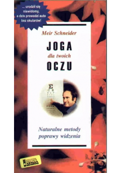 Joga dla twoich oczu Naturalne metody poprawy widzenia