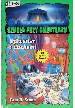 Szkoła przy cmentarzu Sylwester z duchami