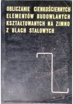 Obliczanie cienkościennych elementów budowlanych kształtowanych