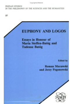 Euphony and Logos. Essays in Honour of Maria Steffen-Batóg and Tadeusz Batóg.