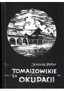 Tomaszowskie za okupacji