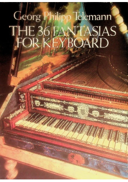 The 36 Fantasias for Keyboard Telemann