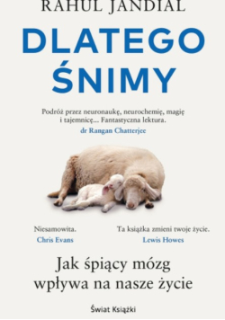 Dlatego śnimy jak śpiący mózg wpływa na nasze życie