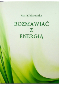 Rozmawiać z energią