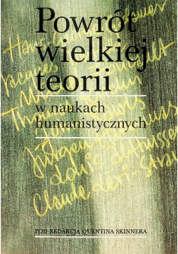 Powrót wielkiej teorii w naukach humanistycznych