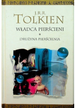 Władca Pierścieni Tom 1 Drużyna Pierścienia