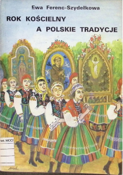 Rok kościelny a polskie tradycje