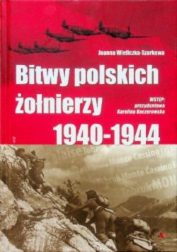 Bitwy polskich żołnierzy 1940-1944