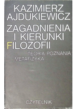 Zagadnienia i kierunki filozofii
