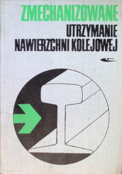 Zmechanizowane utrzymanie nawierzchni kolejowej