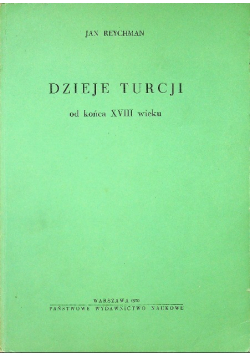 Dzieje Turcji od końca XVIII wieku