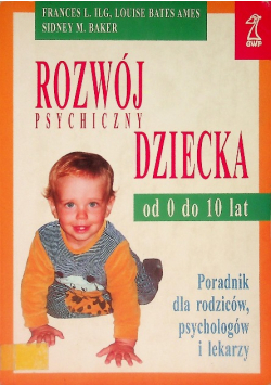 Rozwój psychiczny dziecka od 0 do 10 lat