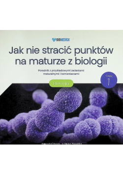 Jak nie stracić punktów na maturze z biologii Część 1