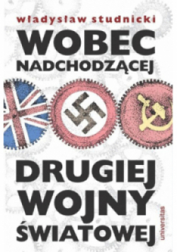 Wobec nadchodzącej drugiej wojny światowej