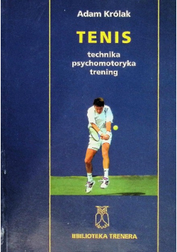 Tenis technika psychomotoryka trening