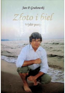 Złoto i biel Wybór poezji