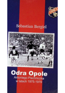 Odra Opole Antoniego Piechniczka 1975 - 1979