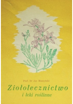 Ziołolecznictwo i leki roślinne