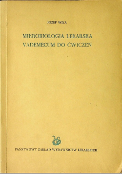 Mikrobiologia lekarska vademecum do ćwiczeń