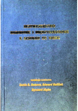 Bezpieczeństwo narodowe i międzynarodowe u schyłku XX wieku